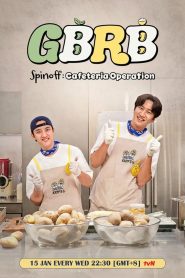 GBRB Spinoff: Cafeteria Operation (2025)