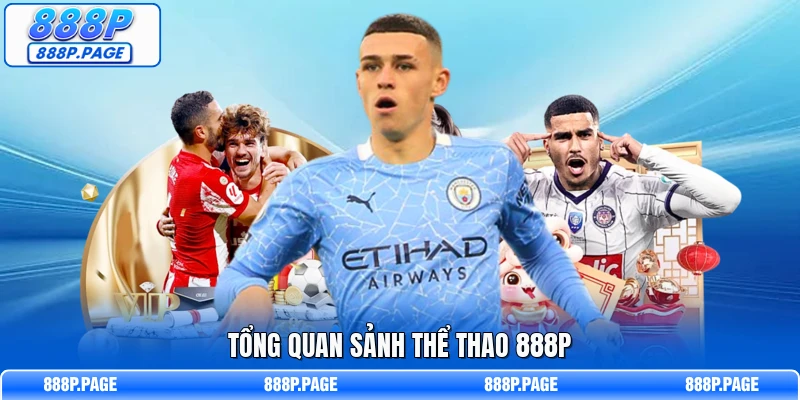 Tổng quan sảnh thể thao 888P  
